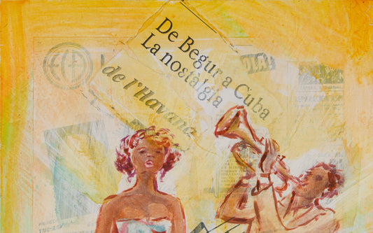 SALVADOR PALOU | DE BEGUR A CUBA (HAVANERES) | TÉCNICA MIXTA Y COLLAGE